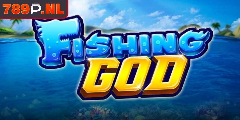 Bắn Cá God 789P – Bí Quyết Trở Thành Cao Thủ Lão Làng 1 Giới thiệu về game Bắn Cá God 789P