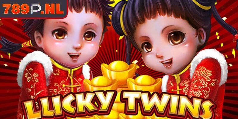 Nổ Hũ Lucky Twins 789P – Biểu Tượng May Mắn Á Đông 1 Giới thiệu nổ hũ Lucky Twins 789P